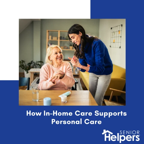 How In-Home Care Supports Personal Care
