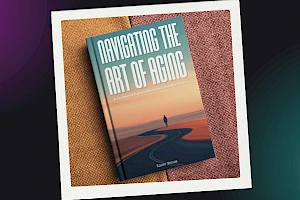 Episode 30: Navigating the Art of Aging - Real Stories from the Journey of Care with Bob Nations (Part 1)