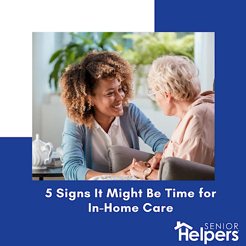 5 Signs It Might Be Time for In-Home Care